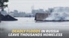 WATCH: Deadly Floods In Russia Leave Thousands Homeless